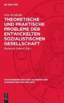 Theoretische Und Praktische Probleme Der Entwickelten Sozialistischen Gesellschaft cover