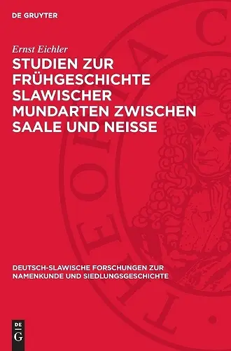 Studien Zur Frühgeschichte Slawischer Mundarten Zwischen Saale Und Neisse cover