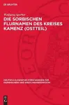 Die Sorbischen Flurnamen Des Kreises Kamenz (Ostteil) cover