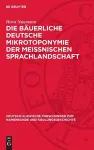 Die Bäuerliche Deutsche Mikrotoponymie Der Meissnischen Sprachlandschaft cover