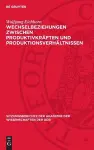 Wechselbeziehungen Zwischen Produktivkräften Und Produktionsverhältnissen cover