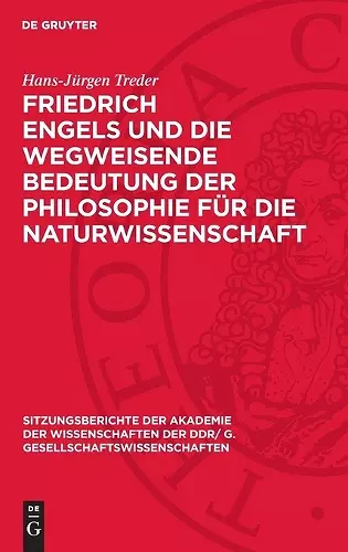 Friedrich Engels Und Die Wegweisende Bedeutung Der Philosophie Für Die Naturwissenschaft cover