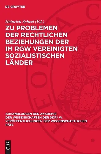 Zu Problemen Der Rechtlichen Beziehungen Der Im Rgw Vereinigten Sozialistischen Länder cover