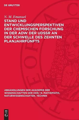 Stand Und Entwicklungsperspektiven Der Chemischen Forschung in Der Adw Der Udssr an Der Schwelle Des Zehnten Planjahrfünfts cover