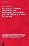 Methodologische Probleme Der Auseinandersetzung Mit Der Bürgerlichen Ökonomie cover