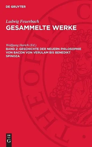 Geschichte Der Neuern Philosophie Von Bacon Von Verulam Bis Benedikt Spinoza cover