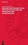 Erkenntnistheoretische Und Methodologische Probleme Der Wissenschaft cover