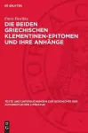 Die Beiden Griechischen Klementinen-Epitomen Und Ihre Anhänge cover