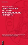 Der Koptische Text Der Kirchenordnung Hippolyts cover