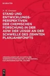 Stand Und Entwicklungsperspektiven Der Chemischen Forschung in Der Adw Der Udssr an Der Schwelle Des Zehnten Planjahrfünfts cover