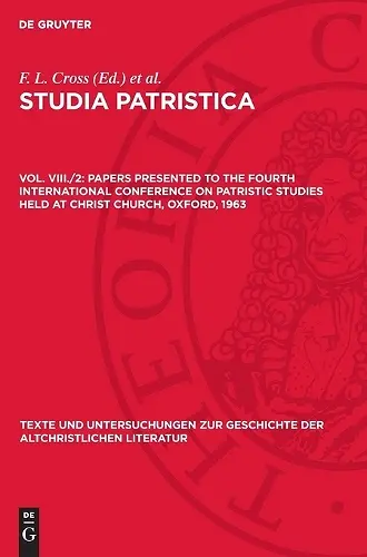 Papers Presented to the Fourth International Conference on Patristic Studies Held at Christ Church, Oxford, 1963 cover