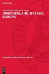 Griechenland, Byzanz, Europa cover
