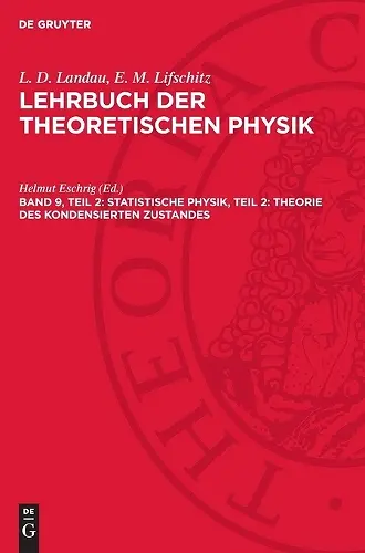 Statistische Physik, Teil 2: Theorie Des Kondensierten Zustandes cover