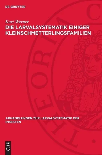 Die Larvalsystematik Einiger Kleinschmetterlingsfamilien cover
