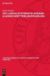 Die Larvalsystematik Einiger Kleinschmetterlingsfamilien cover