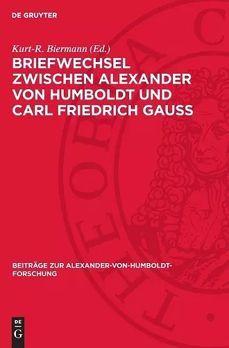 Briefwechsel Zwischen Alexander Von Humboldt Und Carl Friedrich Gauss cover