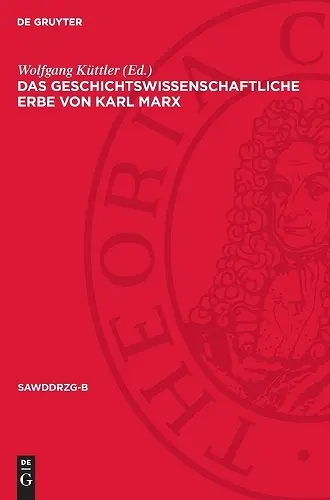 Das Geschichtswissenschaftliche Erbe Von Karl Marx cover