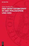 Der Gesetzesbegriff in Der Philosophie Und Den Einzelwissenschaften cover