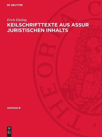 Keilschrifttexte Aus Assur Juristischen Inhalts cover