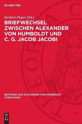 Briefwechsel Zwischen Alexander Von Humboldt Und C. G. Jacob Jacobi cover