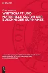 Wirtschaft Und Materielle Kultur Der Buschneger Surinames cover
