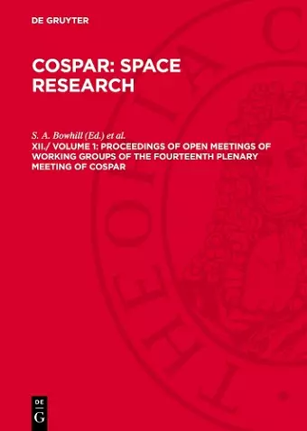 Proceedings of Open Meetings of Working Groups of the Fourteenth Plenary Meeting of COSPAR cover