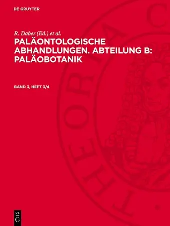 Paläontologische Abhandlungen. Abteilung B: Paläobotanik. Band 3, Heft 3/4 cover