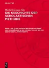 Die Scholastische Methode Von Ihren Ersten Anfängen in Der Väterliteratur Bis Zum Beginn Des 12. Jahrhunderts cover