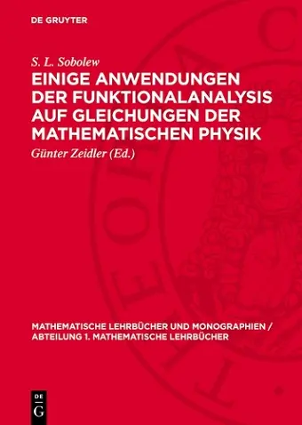 Einige Anwendungen Der Funktionalanalysis Auf Gleichungen Der Mathematischen Physik cover