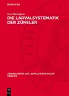 Die Larvalsystematik Der Zünsler cover