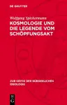 Kosmologie Und Die Legende Vom Schöpfungsakt cover