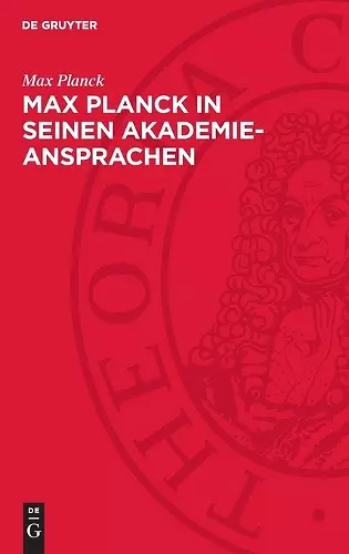 Max Planck in Seinen Akademie-Ansprachen cover