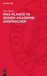 Max Planck in Seinen Akademie-Ansprachen cover