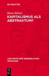 Kapitalismus ALS Abstraktum? cover