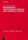 Progressive Traditions in African and Oriental Studies cover