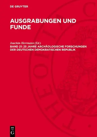 25 Jahre Archäologische Forschungen Der Deutschen Demokratischen Republik cover