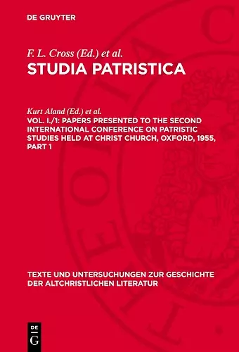 Papers Presented to the Second International Conference on Patristic Studies Held at Christ Church, Oxford, 1955, Part 1 cover