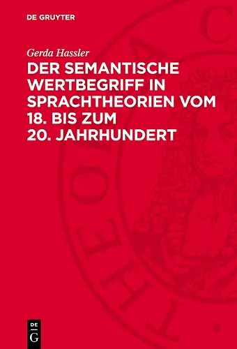 Der Semantische Wertbegriff in Sprachtheorien Vom 18. Bis Zum 20. Jahrhundert cover