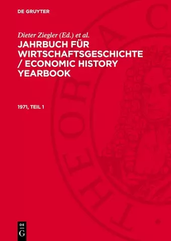 Jahrbuch Für Wirtschaftsgeschichte / Economic History Yearbook. 1971, Teil 1 cover