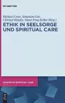 Ethik in Seelsorge Und Spiritual Care cover