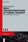 Irish Transformations of Greek Tragedy cover