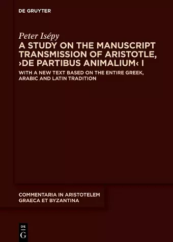 A Study on the Manuscript Transmission of Aristotle, ›De partibus animalium‹ I cover