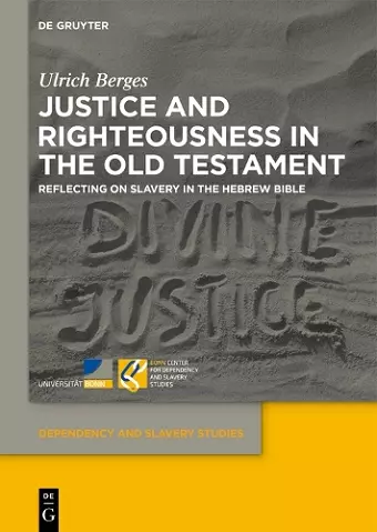 Justice and Righteousness in the Old Testament cover