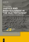 Justice and Righteousness in the Old Testament cover