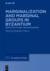 Marginalization and Marginal Groups in Byzantium cover