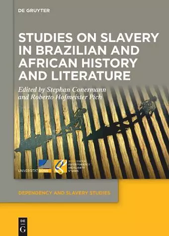 Studies on Slavery in Brazilian and African History and Literature cover