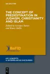 The Concept of Predestination in Judaism, Christianity and Islam cover