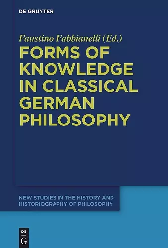 Forms of Knowledge in Classical German Philosophy cover