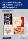 Facial Nerve Disorders and Diseases: Diagnosis and Management cover