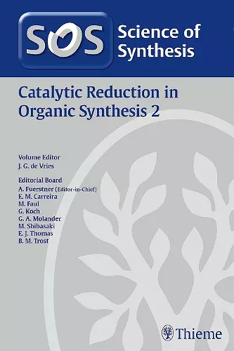 Science of Synthesis: Catalytic Reduction in Organic Synthesis Vol. 2 cover